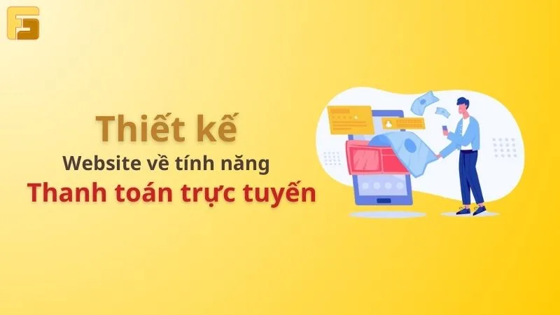 Thiết kế website ở Nghệ An với tính năng Thanh toán trực tuyến.
