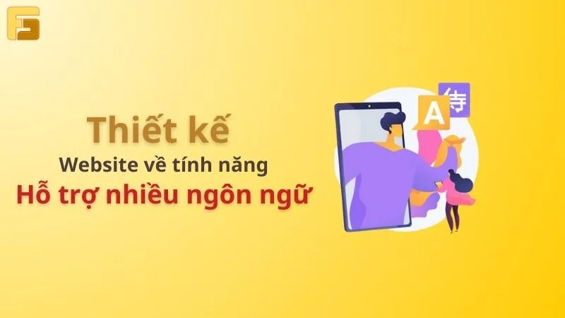 Thiết kế website ở Nghệ An với tính năng Hỗ trợ nhiều ngôn ngữ.