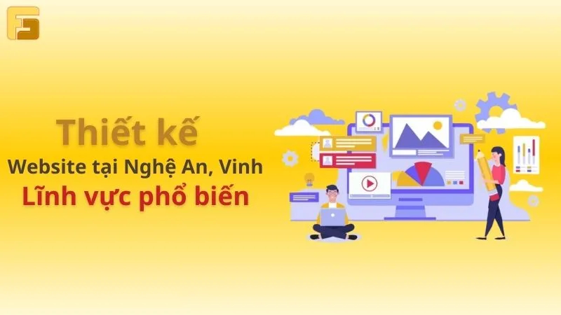 Các lĩnh vực phổ biến khi thiết kế website ở Nghệ An.