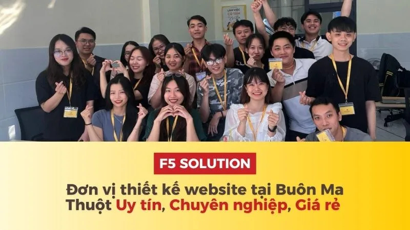 F5 Solution - Công ty thiết kế website uy tín - chuyên nghiệp tại Buôn Ma Thuột