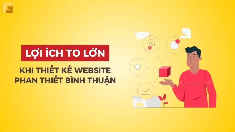 Lợi ích khi thiết kế web Bình Thuận