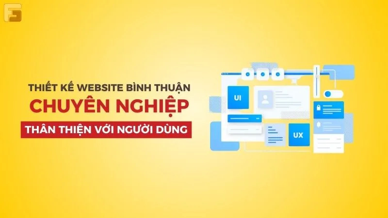 Thiết kế Website ở Phan Thiết thân thiện người dùng