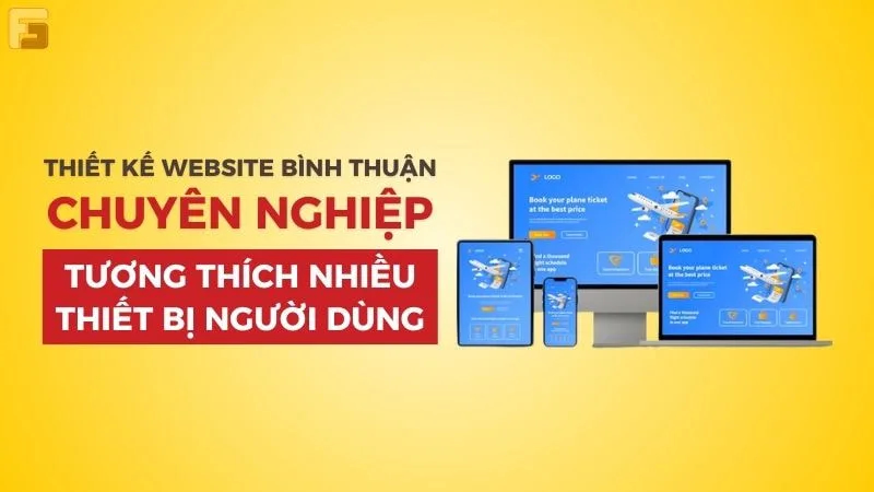 Thiết kế Web ở Bình Thuận tương thích nhiều thiết bị