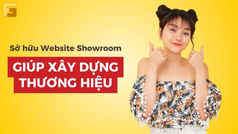 Thiết kế Website Showroom giúp xây dựng thương hiệu
