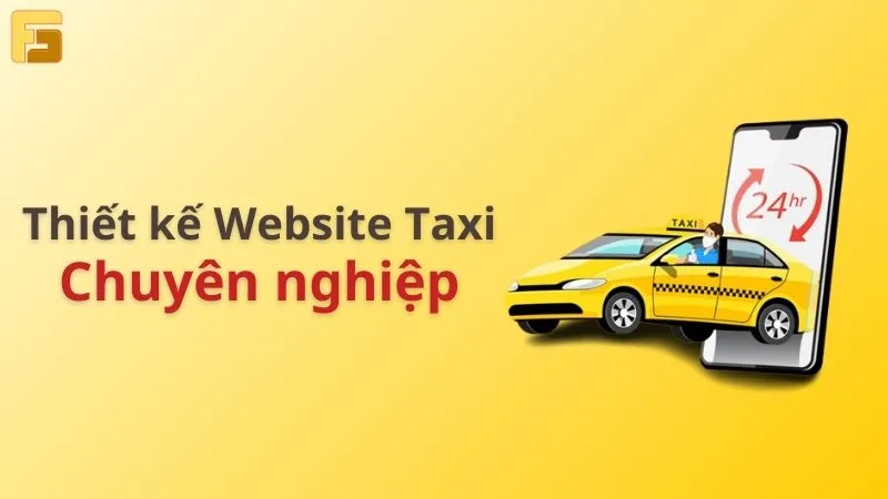 Xây dựng thiết kế website taxi chuyên nghiệp