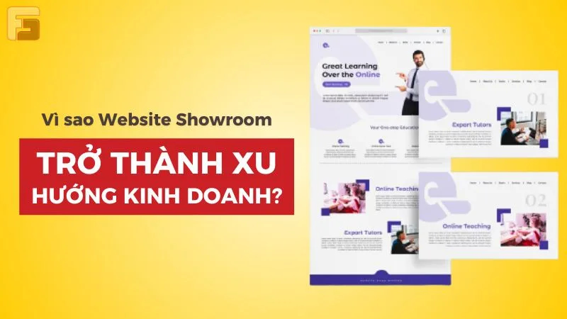 Vì sao thiết kế Website Showroom trở thành xu hướng kinh doanh hiện nay
