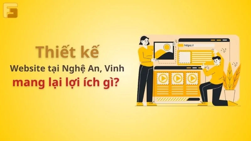 Lợi ích của việc thiết kế website ở Nghệ An