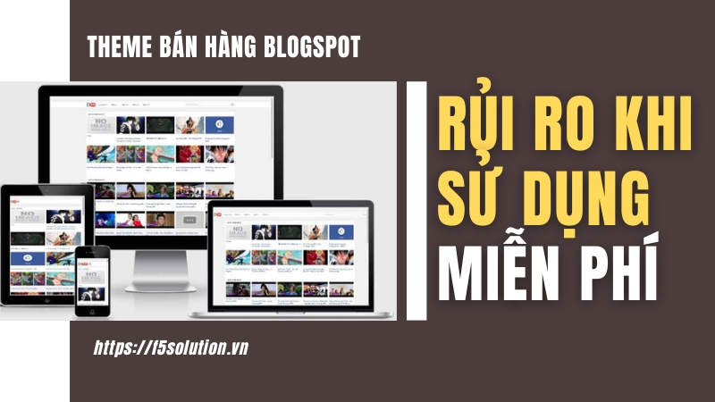rủi ro khi xài theme miễn phí