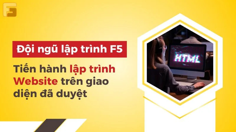 Đội ngũ F5 tiến hành lập trình Website Showroom