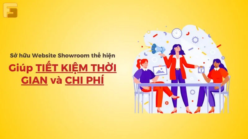 Thiết kế Website Showroom giúp tiết kiệm thời gian - chi phí