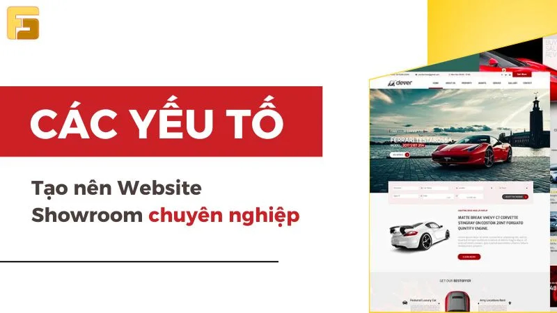 Yếu tố tạo nên mẫu thiết kế website Showroom chuyên nghiệp